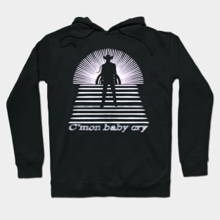 C’mon baby cry 2 Hoodie